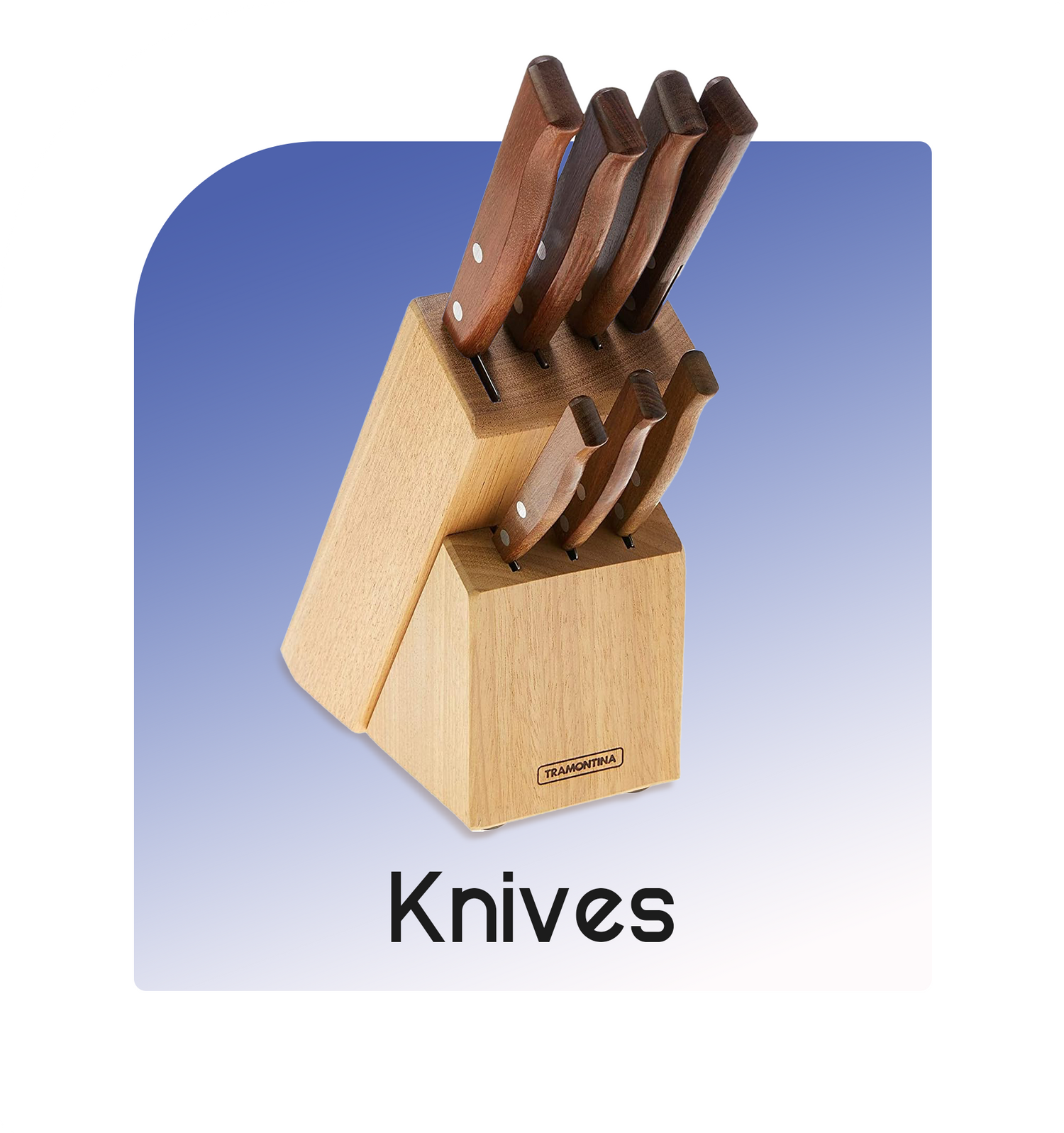Knives